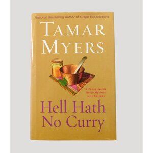 Hell Hath No Curry By Tamar Myers 2007 Pennsylvania Dutch Mystery Recipes HBDJ
